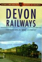 Devon Railways (Sutton's Photographic History of Railways) 0750916699 Book Cover