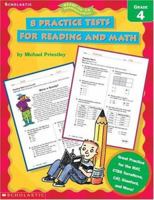 8 Practice Tests for Reading and Math: Grade 4 (Ready-To-Go Reproducibles) 0439338182 Book Cover