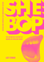 She Bop : The Definitive History of Women 191103667X Book Cover