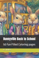 Bunnyville Back to School (Welcome to BunnyVille) B0FMRTYHXY Book Cover