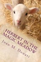 Herbert in the Magic Meadow 147747840X Book Cover