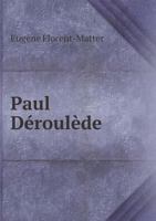 Paul Deroulede 1246377284 Book Cover