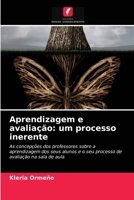 Aprendizagem e avaliação: um processo inerente 6203253022 Book Cover