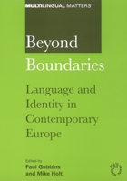Beyond Boundaries: Language and Identity in Contemporary Europe 185359556X Book Cover