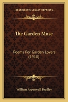 The Garden Muse; Poems for Garden Lovers; 1165671409 Book Cover