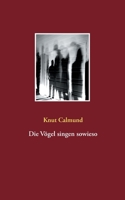 Die V?gel singen sowieso 3753453153 Book Cover