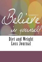 Diet and Weight Loss Journal 1543030076 Book Cover