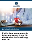 Patientenmanagement-Informationssystem für die Hochschulabteilung der UIC (German Edition) 6207908155 Book Cover
