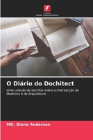 O Diário do Dochitect (Portuguese Edition) 6207854713 Book Cover