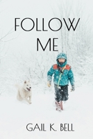 Follow Me 0578950634 Book Cover