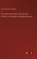 Procrustes Ante Portas. Why the Shoe Pinches; A Contribution to Applied Anatomy 338532758X Book Cover