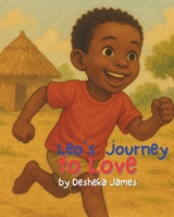 "Leo's Journey to Love by Desheka James" B0FGVV6JFW Book Cover