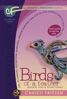 Birds of a Feather: Revised and Expanded Polymer Clay Projects 0988732963 Book Cover