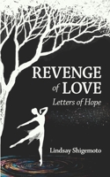 Revenge of Love: Letters of Hope B0F8YVH6HR Book Cover