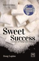 Sweet Success: A Journey of Change and Challenge 0996943315 Book Cover