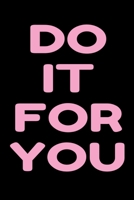 Do It For You: Workout Logbook 169734951X Book Cover