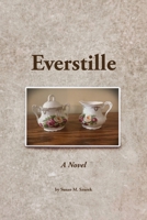 Everstille : A Novel 1948237458 Book Cover