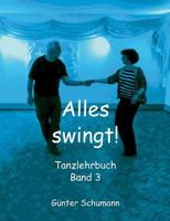 Alles swingt!: Tanzlehrbuch Band 3 3839125960 Book Cover