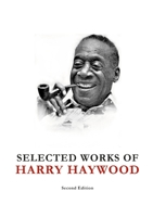 Selected Works of Harry Haywood 1387667807 Book Cover