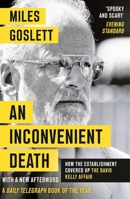An Inconvenient Death: How the Establishment Covered Up the David Kelly Affair 1788543114 Book Cover
