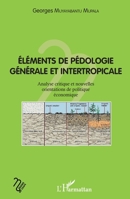 Eléments de pédologie générale et intertropicale: Analyse critique et nouvelles orientaions de politique économique (Notes de Cours) (French Edition) 2343183988 Book Cover