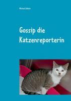 Gossip die Katzenreporterin 3746092221 Book Cover