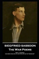 The War Poems of Siegfried Sassoon 0571202659 Book Cover
