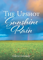 The Upshot of Sunshine and Rain B0BXMNZ3WY Book Cover