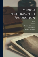 Merion Bluegrass Seed Production; C470 1014796229 Book Cover