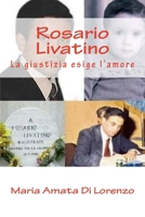 Rosario Livatino: La giustizia esige l'amore 1987667565 Book Cover