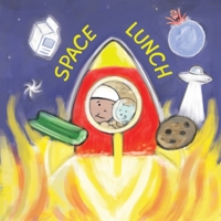 Space Lunch B09NHN19KL Book Cover