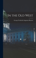 In the Old West 1016245017 Book Cover