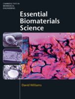 Essential Biomaterials Science 0521899087 Book Cover