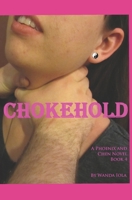 Chokehold: A Phoenix and Chen Novel B084DG7R3S Book Cover