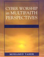 Cyber Worship in Multifaith Perspectives 0810852578 Book Cover