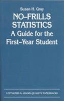 No-Frills Statistics: A Guide for the First-Year Student (A Helix book) 0822603802 Book Cover