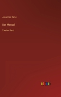 Der Mensch: Zweiter Band 3368228668 Book Cover