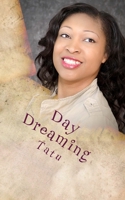 Day Dreaming 1512213640 Book Cover