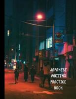 Japanese Writing Practice Book: Genkouyoushi Kanji Japan downtown Practice Paper 8.5'' x 11'' 1077625960 Book Cover