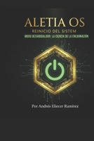 Aletia OS: Reinicio del Sistema (Spanish Edition) B0GPPL4QKB Book Cover