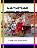Maritime Trades; Snapshots of Real People in their Workplaces B0FK1ZJF7T Book Cover