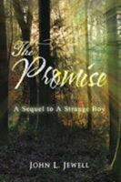 The Promise: A Sequel to A Strange Boy 1524666378 Book Cover