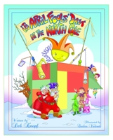 It's April Fool's Day at the North Pole B0B95PCZJN Book Cover