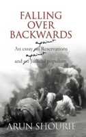 Falling Over Backwards ; An Essay on Reservations and on Judicial Populism 9350293552 Book Cover