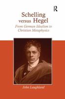 Schelling versus Hegel 113827352X Book Cover