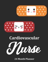 Cardiovascular Nurse: 2020 - 2021 24 Month Planner For Nurses 169786208X Book Cover