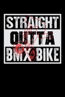 Straight Outta BMX Bike: Prayer Journal & Guide To Prayer, Praise And Showing Gratitude To God And Christ For BMX Lovers, Mountain Bike Riding Enthusiasts And Fans Of Cycling Stunts (6 x 9; 120 Pages) 1702408515 Book Cover