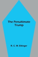 The penultimate trump 9357397310 Book Cover
