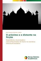 O próximo e o distante na ficção 3639685350 Book Cover
