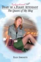 Diary of a Dysfunctional Flight Attendant: The Queen of Sky Blog 0977483800 Book Cover
